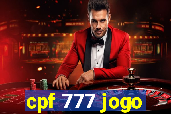 cpf 777 jogo